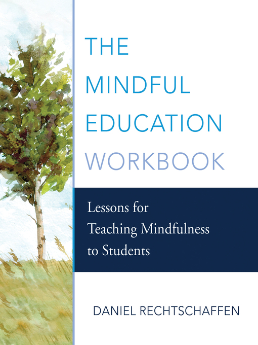 Title details for The Mindful Education Workbook by Daniel Rechtschaffen - Wait list